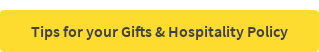 Tips for your Gifts & Hospitality Policy