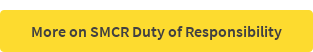More on SMCR Duty of Responsibility