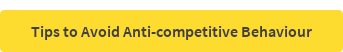 Tips to Avoid Anti-competitive Behaviour