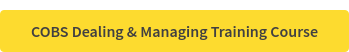 COBS Dealing & Managing Training Course