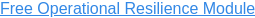Free Operational Resilience Module
