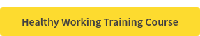 Healthy Working Training Course