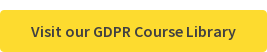 Visit our GDPR Course Library